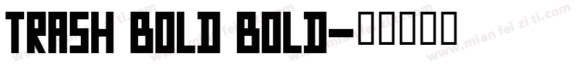 Trash Bold Bold字体转换
